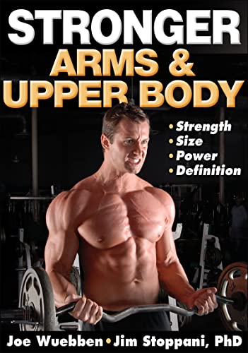 9780736074018: Stronger Arms & Upper Body