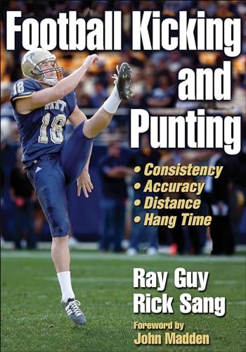 Football Kicking and Punting (9780736074704) by Guy, Ray; Sang, Rick