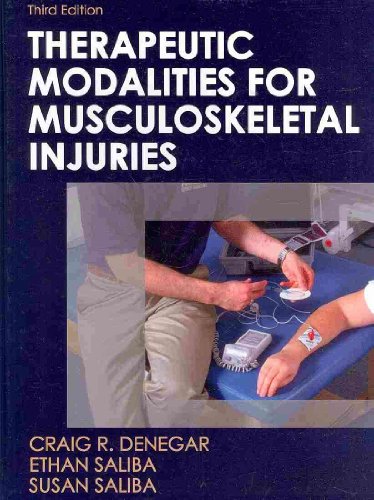 

Therapeutic Modalities for Musculoskeletal Injuries - 3rd Edition (Athletic Training Education)