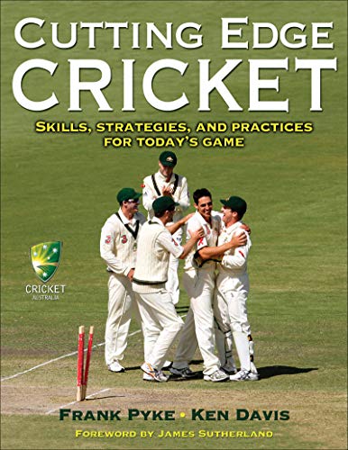 Cutting Edge Cricket (9780736079020) by Cricket Australia; Pyke, Frank; Davis, Ken