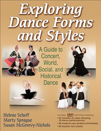 Beispielbild fr Exploring Dance Forms and Styles: A Guide to Concert, World, Social, and Historical Dance zum Verkauf von AwesomeBooks