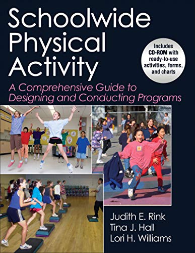 Imagen de archivo de Schoolwide Physical Activity: A Comprehensive Guide to Designing and Conducting Programs a la venta por Textbook Brokers