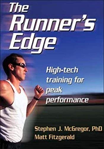 9780736081153: The Runner's Edge: High-tech Training for Peak Performance
