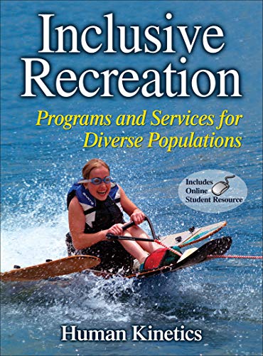 Stock image for Inclusive Recreation: Programs and Services for Diverse Populations for sale by Wrigley Books