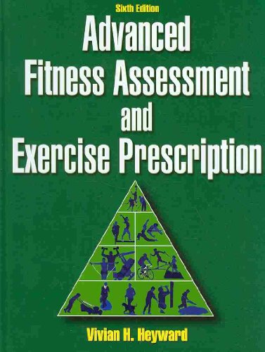 Beispielbild fr Advanced Fitness Assessment and Exercise Prescription zum Verkauf von Better World Books: West