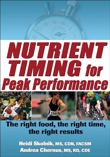 Imagen de archivo de Nutrient Timing for Peak Performance a la venta por Goodwill of Colorado