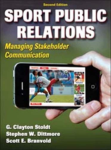 Beispielbild fr Sport Public Relations: Managing Stakeholder Communication zum Verkauf von Buchpark