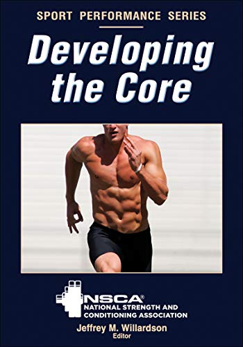 Imagen de archivo de Developing the Core (NSCA Sport Performance) a la venta por Goodwill of Colorado