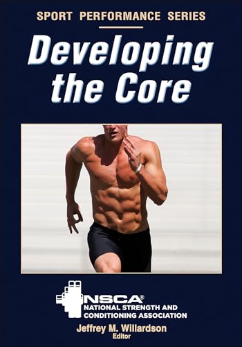 Stock image for Developing the Core (NSCA Sport Performance) for sale by HPB-Ruby