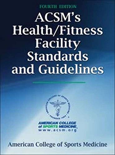 Beispielbild fr ACSM's Health/Fitness Facility Standards and Guidelines zum Verkauf von BooksRun