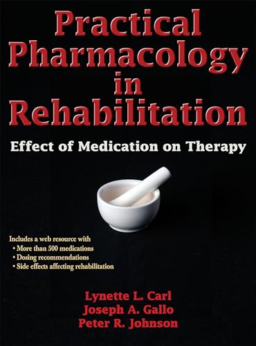 Imagen de archivo de Practical Pharmacology in Rehabilitation: Effect of Medication on Therapy a la venta por BooksRun