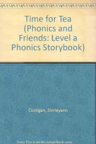 Stock image for Time for Tea (Phonics and Friends: Level a Phonics Storybook) for sale by Ergodebooks