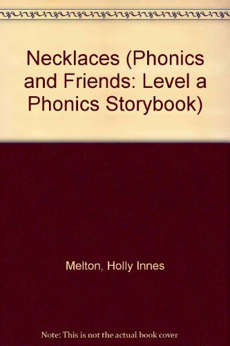 9780736200929: Title: Necklaces Phonics and Friends Level a Phonics Stor