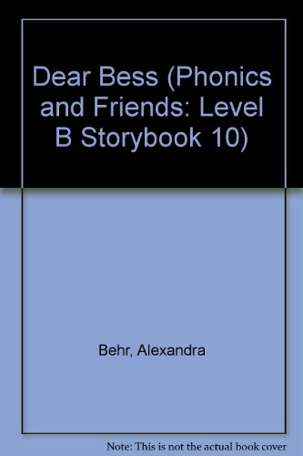 9780736201728: Dear Bess (Phonics and Friends: Level B Storybook 10)