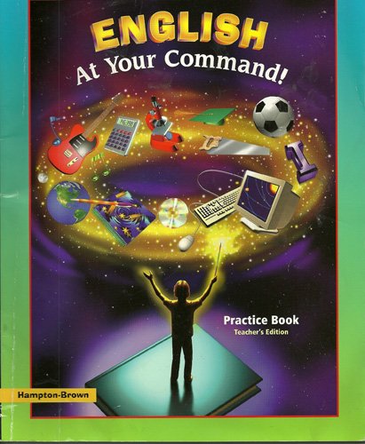 Imagen de archivo de English At Your Command Practice Book Teacher's Edition a la venta por Georgia Book Company