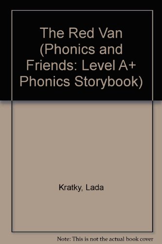 The Red Van (Phonics and Friends: Level A+ Phonics Storybook) (9780736205382) by Lada Josefa Kratky