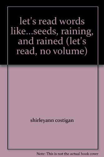 9780736207423: let's read words like...seeds, raining, and rained