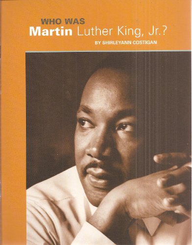 Imagen de archivo de Who Was Martin Luther King, Jr.?: Inside Theme Book (Avenues) a la venta por More Than Words