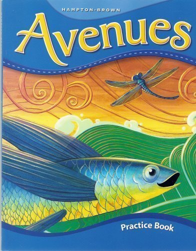 Beispielbild fr Avenues: Success in Language, Literacy, and Content (Practice Book, Level E) zum Verkauf von Wonder Book