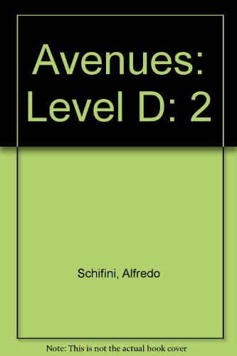 Avenues: Success in Language, Literacy, and Content (Teacher's Edition, Level D, Volume 2) (9780736219259) by Erminda Garcia