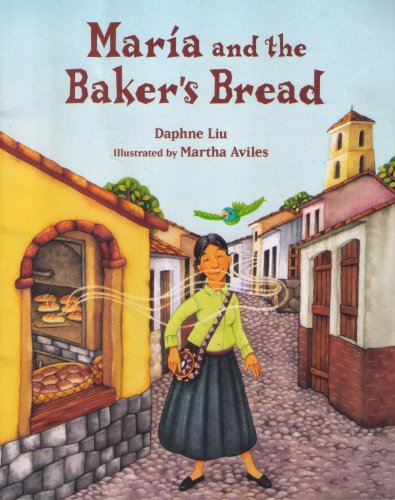 9780736224901: Maria and the Baker's Bread: A Peruvian Folk Tale