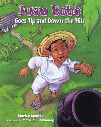Stock image for Juan Bobo Goes Up and Down the Hill: A Puerto Rican Folk Tale for sale by ThriftBooks-Dallas
