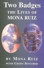 Beispielbild fr Two Badges: The Lives of Mona Ruiz zum Verkauf von More Than Words