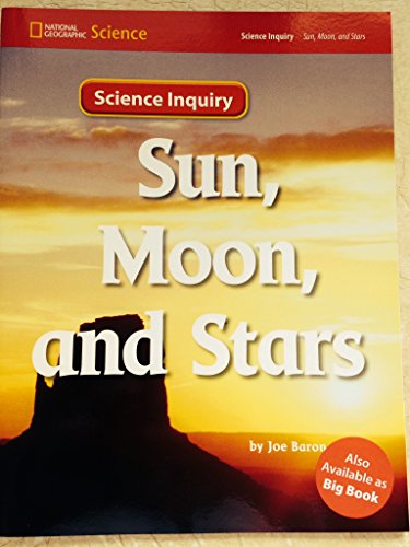 Stock image for National Geographic Science 1-2 (Earth Science: Sun, Moon, and Stars): Science Inquiry Book (NG Science 1/2) for sale by Wonder Book