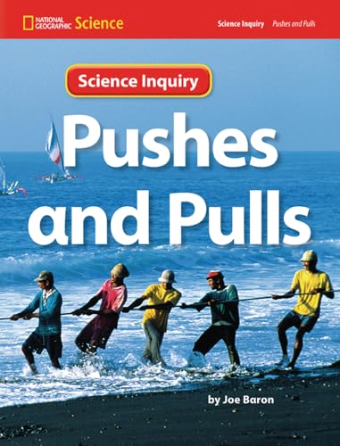 Stock image for National Geographic Science 1-2 (Physical Science: Pushes and Pulls): Science Inquiry Book for sale by Better World Books