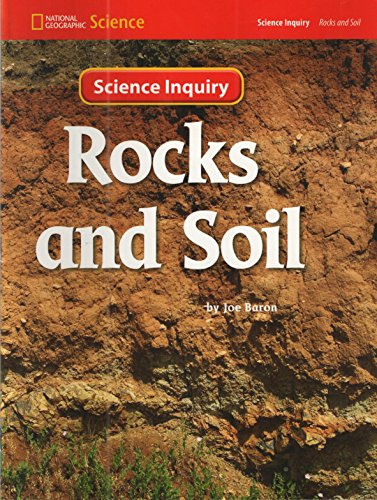 Stock image for National Geographic Science 1-2 (Earth Science: Rocks and Soil): Science Inquiry Book (NG Science 1/2) for sale by Allied Book Company Inc.