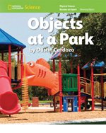 Stock image for National Geographic Science K (Physical Science: Observing Objects): Become an Expert: Objects at a Park for sale by Better World Books