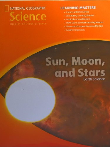 Stock image for National Geographic Science, Earth Science: Sun, Moon, and Stars, Learning Masters for sale by Allied Book Company Inc.