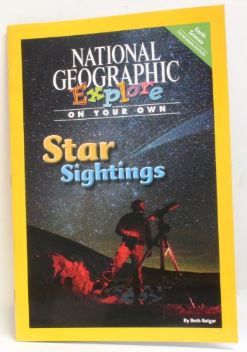 Stock image for National Geographic Science 3 (Earth Science: Explore on Your Own Pathfinder): Star Sightings for sale by Better World Books