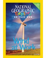 Stock image for National Geographic Science 4 (Earth Science: Explore On Your Own Pioneer): Wind At Work for sale by SecondSale