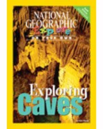 Stock image for National Geographic Science 4 (Earth Science: Explore On Your Own Pathfinder): Exploring Caves for sale by Bookmonger.Ltd