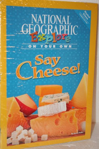 Stock image for National Geographic Science 4 (Physical Science: Explore On Your Own Pioneer): Say Cheese! for sale by BooksRun