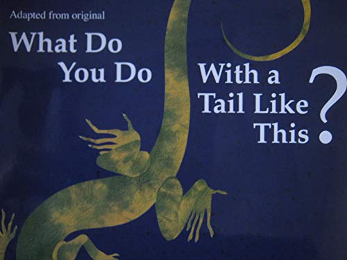 9780736280044: What Do You Do with a Tail Like This?