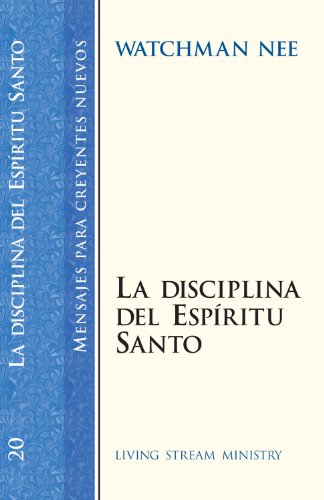 Beispielbild fr The Discipline of the Holy Spirit (versin en espaol)La Desciplina Del Espiritu Santo (Mensajes Para Creyentes Nuevos/New Believer's Series) (Spanish Edition) zum Verkauf von GF Books, Inc.