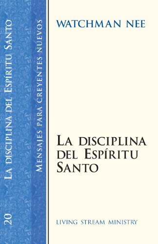 Stock image for The Discipline of the Holy Spirit (versin en espaol)La Desciplina Del Espiritu Santo (Mensajes Para Creyentes Nuevos/New Believer's Series) (Spanish Edition) for sale by GF Books, Inc.