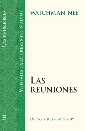9780736301312: Mensajes para creyentes nuevos: #10 Reuniones, Las (Mensajes Para Creyentes Nuevos/New Believer's Series) (Spanish Edition)