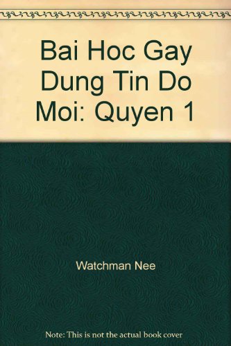 9780736304979: Bai Hoc Gay Dung Tin Do Moi: Quyen 1 (Vietnamese Edition)