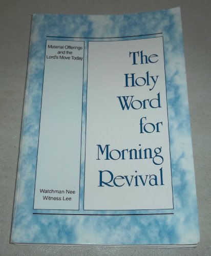 Beispielbild fr The Holy Word for Morning Revival : Material Offerings and the Lord's Move Today zum Verkauf von SecondSale