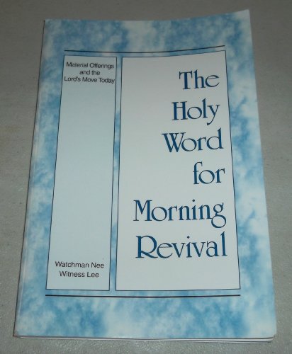 Stock image for The Holy Word for Morning Revival : Material Offerings and the Lord's Move Today for sale by SecondSale