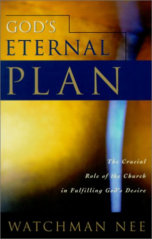 God's Eternal Plan (9780736306270) by Watchman Nee