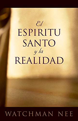 Stock image for El Espiritu Santo Y LA Realidad/the Holy Spirit and the Reality for sale by Revaluation Books