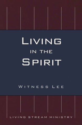 Living In the Spirit (9780736309639) by Witness Lee