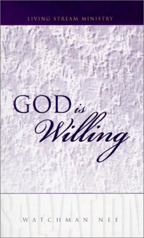 Stock image for God is Willing (Salvation (Living Stream)) for sale by SecondSale