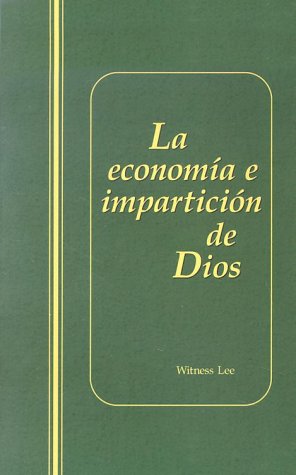 La Economia E Imparticion de Dios (Spanish Edition) (9780736318235) by Witness Lee