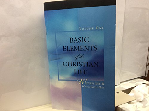 Beispielbild fr Basic Elements of the Christian Life, Vol. 1 zum Verkauf von Better World Books