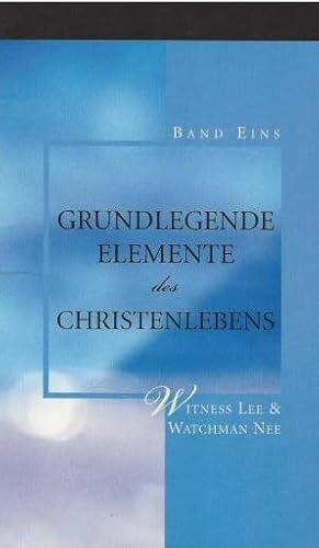 Stock image for Grundlegende Elemente des Christenlebens - Band 1 for sale by Ostmark-Antiquariat Franz Maier